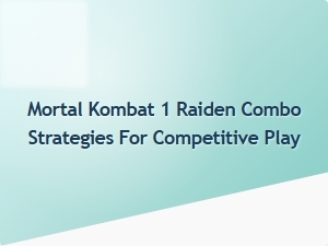 Raiden Combo Strategies for Competitive Play